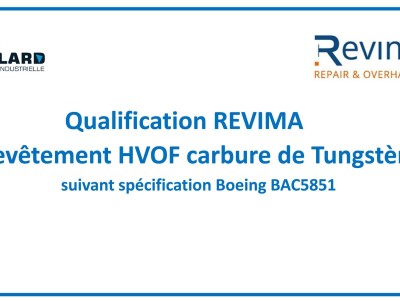 Qualification REVIMA Revêtement HVOF carbure de Tungstène suivant spécification Boeing BAC5851